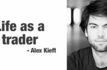 Life as a trader – Alex Kieft
