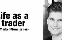 Life as a trader – Maikel Munsterhuis